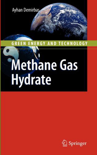 Cover for Ayhan Demirbas · Methane Gas Hydrate - Green Energy and Technology (Hardcover Book) (2010)