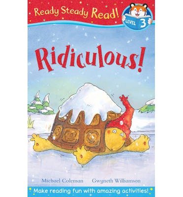 Ridiculous! - Ready Steady Read - Michael Coleman - Bøger - Little Tiger Press Group - 9781848956711 - 1. juli 2013