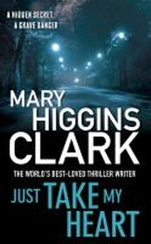 Cover for Mary Higgins Clark · Just Take My Heart (Paperback Bog) [Export Only Reissue edition] (2011)