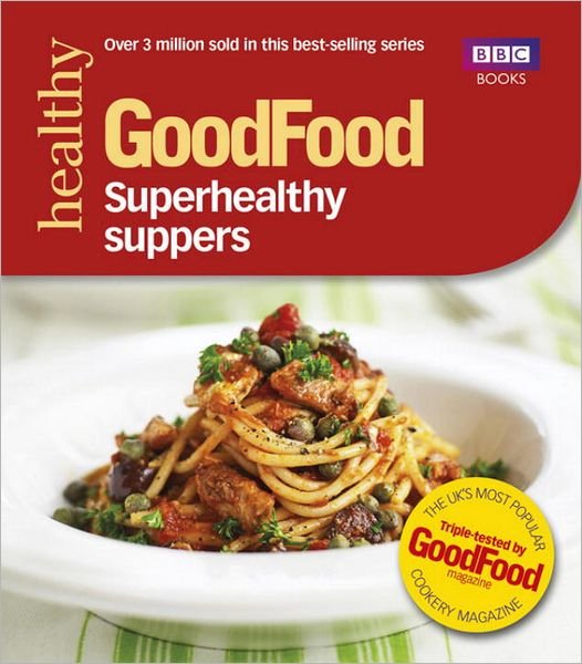 Cover for Good Food Guides · Good Food: Superhealthy Suppers (Paperback Bog) (2012)