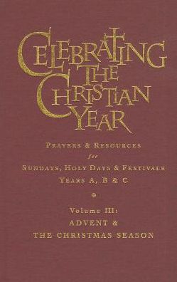 Cover for Alan Griffiths · Celebrating the Christian Year: Prayers &amp; Resources for Sundays, Holy Days &amp; Festivals Years A, B &amp; C (Hardcover Book) (2005)