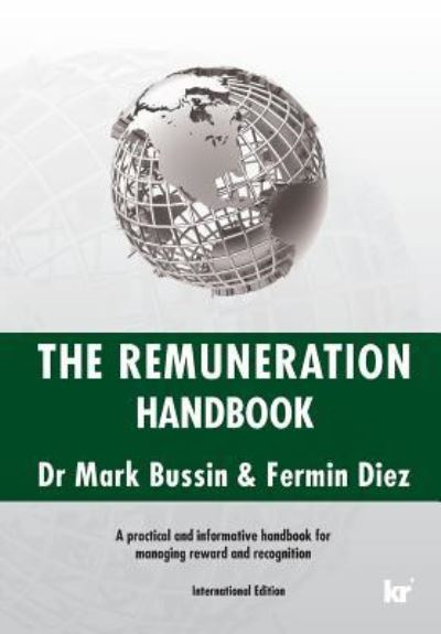 The Remuneration Handbook - Mark Bussin - Książki - KR Publishing - 9781869225711 - 4 stycznia 2017