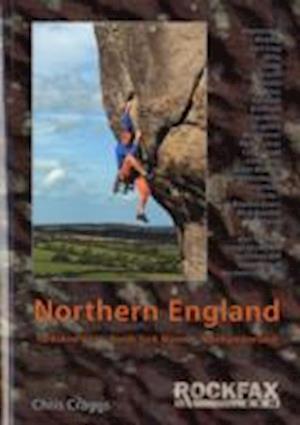 Northern England - Rockfax Climbing Guide Series - Chris Craggs - Books - Rockfax Ltd - 9781873341711 - October 1, 2007