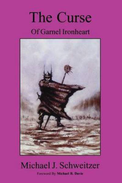Cover for Michael J Schweitzer · Curse of Garnel Ironheart (Innbunden bok) (2015)