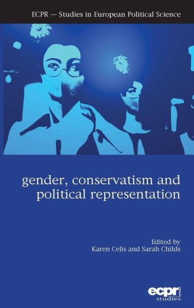 Cover for Karen Celis · Gender, Conservatism and Political Representation (Gebundenes Buch) (2014)