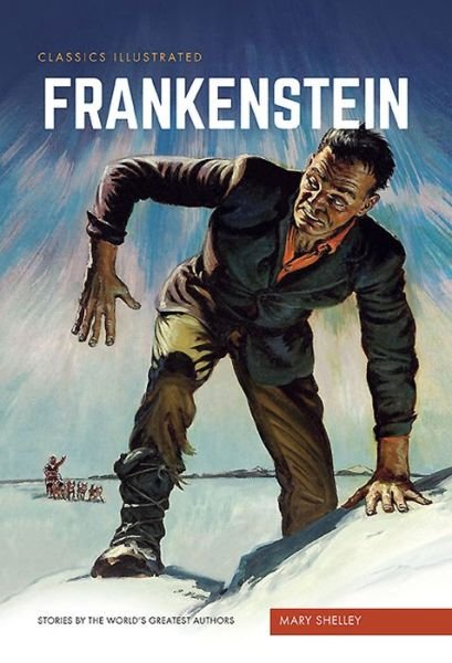Frankenstein: or the Modern Prometheus - Mary Shelley - Livres - Classic Comic Store Ltd - 9781910619711 - 2016
