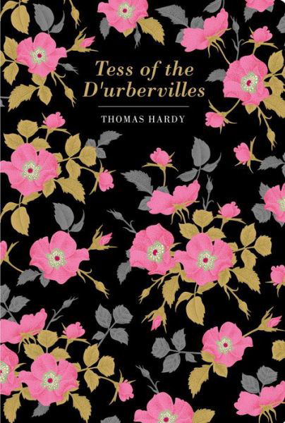 Tess of the d'Urbervilles - Chiltern Classic - Thomas Hardy - Livros - Chiltern Publishing - 9781912714711 - 14 de agosto de 2020