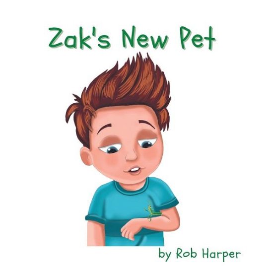 Cover for Rob Harper · Zak's New Pet (Paperback Book) (2022)