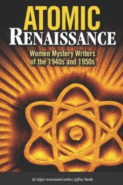 Cover for Jeffrey Marks · Atomic Renaissance (Buch) (2022)