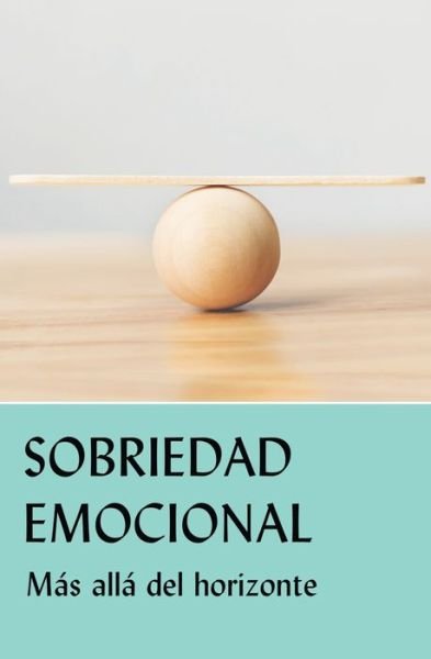 Cover for AA Grapevine · Sobriedad emocional: Ms all del horizonte (Taschenbuch) (2022)