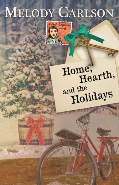 Cover for Melody Carlson · Home, Hearth, and the Holidays (Paperback Book) (2015)