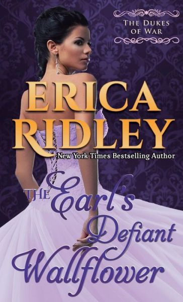 Cover for Erica Ridley · The Earl's Defiant Wallflower - Dukes of War (Paperback Book) (2014)