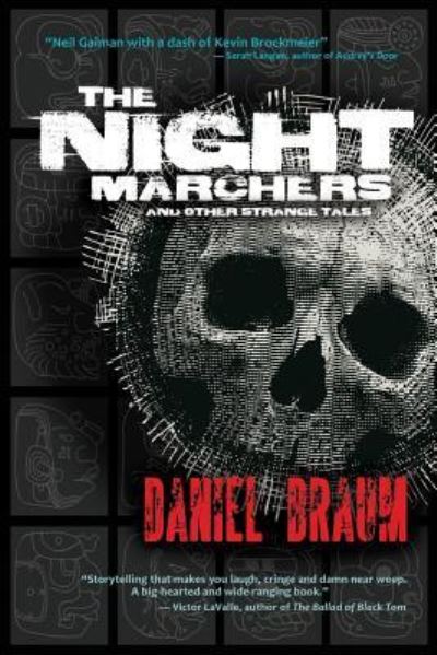 Cover for Daniel Braum · The Night Marchers and Other Strange Tales (Paperback Book) (2016)