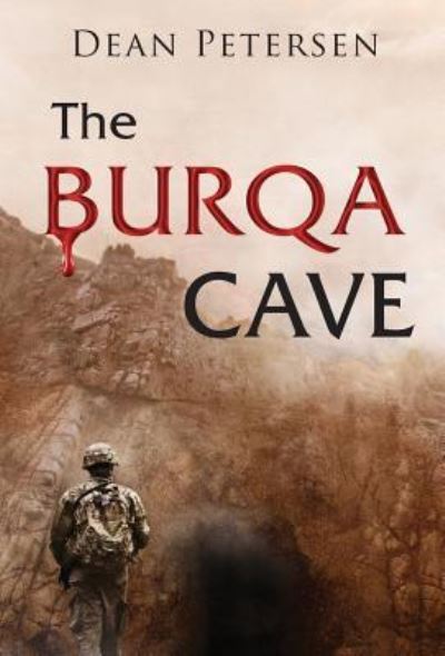 Cover for Dean Petersen · The Burqa Cave (Hardcover Book) (2019)