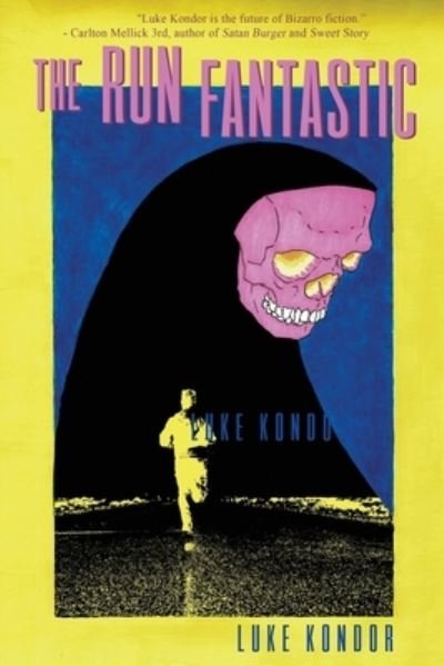 Cover for Luke Kondor · The Run Fantastic (Paperback Book) (2021)