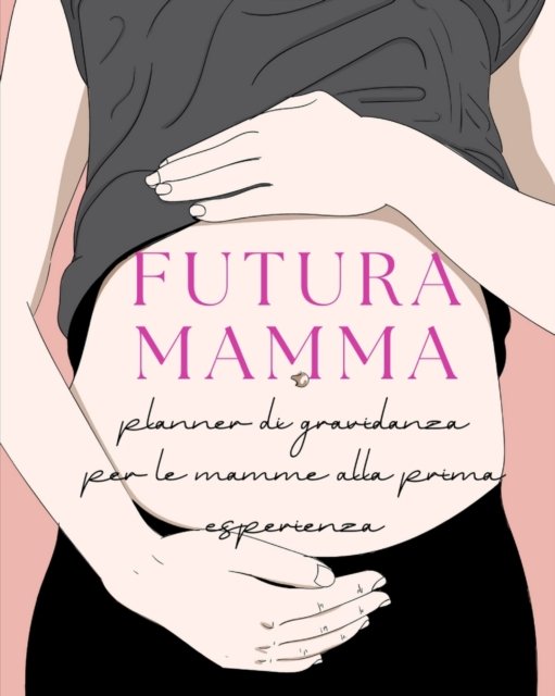 Cover for Pick Me Read Me Press · Futura Mamma (Paperback Bog) (2022)