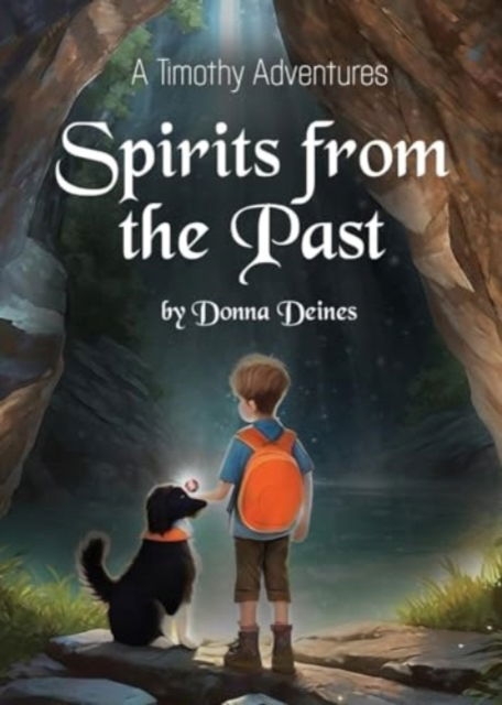 Cover for Donna Deines · Timothy Adventures : Spirits from the Past : 2 (Paperback Book) (2024)