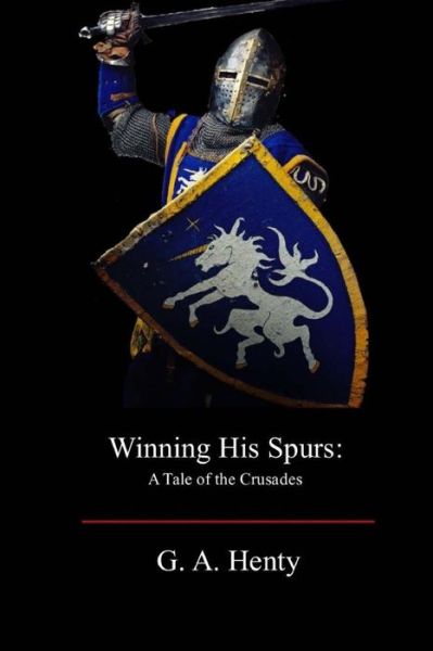 Cover for George Alfred Henty · Winning His Spurs (Paperback Book) (2017)