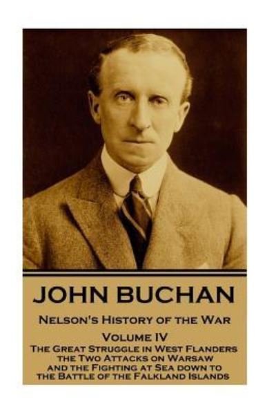 Cover for John Buchan · John Buchan - Nelson's History of the War - Volume IV (of XXIV) (Paperback Book) (2017)