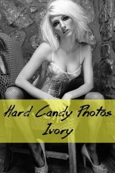 Cover for Bob Clarke · Hard Candy Photos, Ivory (Paperback Book) (2018)