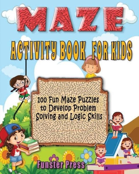 Maze Activity Book for Kids - Funster Press - Bøger - Crawford Press - 9781990059711 - 30. oktober 2020