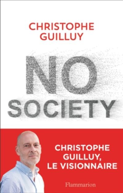 Cover for Christophe Guilluy · No society: la fin de la classe moyenne occidentale (MERCH) (2018)