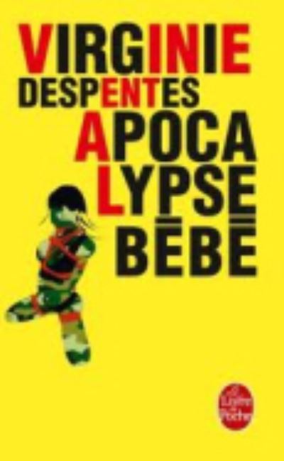 Apocalypse Bebe - Tristan Garcia - Books - Le Livre de poche - 9782253159711 - February 23, 2012