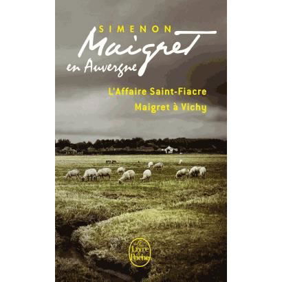 Cover for Georges Simenon · Maigret en Auvergne: L'Affaire Saint-Fiacre; Maigret a Vichy (Paperback Book) (2013)