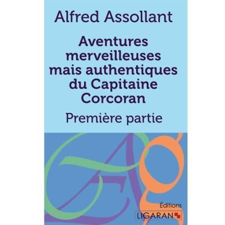 Cover for Alfred Assollant · Aventures merveilleuses mais authentiques du Capitaine Corcoran (Paperback Book) (2015)