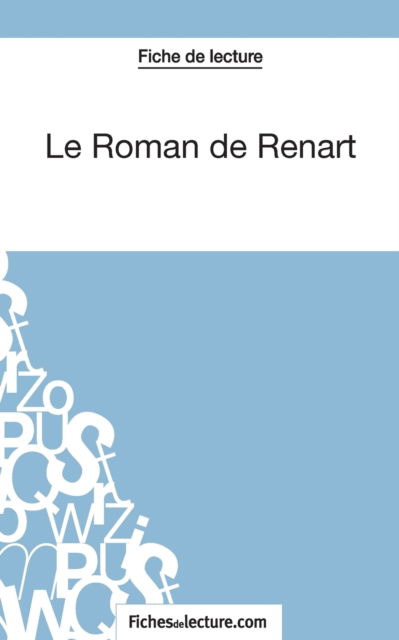 Cover for Sophie Lecomte · Le Roman de Renart (Fiche de lecture) (Paperback Book) (2014)