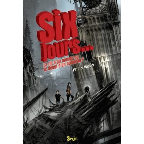 Cover for Philip Webb · Six Jours Pour (Sur)vivre (Paperback Bog) [French edition] (2011)