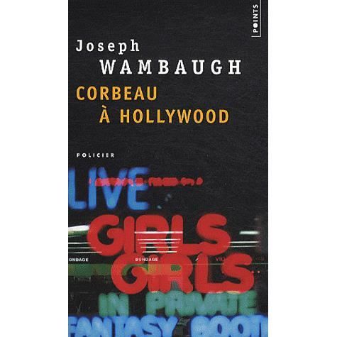 Cover for Joseph Wambaugh · Corbeau Hollywood (Pocketbok) (2010)