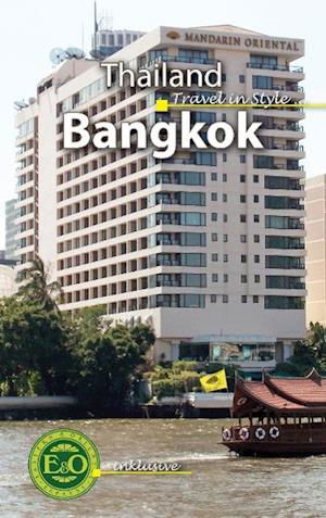 Bangkok Travel in Style - Peter Schneider - Książki - International Travel Books ITB - 9783000512711 - 28 października 2015