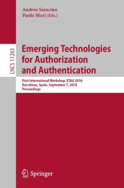 Cover for Emerging Technologies for Authorization and Authentication (Book) [1st ed. 2018 edition] (2018)