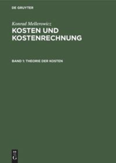 Cover for Konrad Mellerowicz · Theorie der Kosten : Aus (Book) (1963)