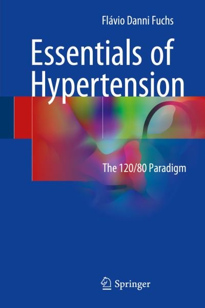 Cover for Fuchs · Essentials of Hypertension (Bog) [1st ed. 2018 edition] (2017)
