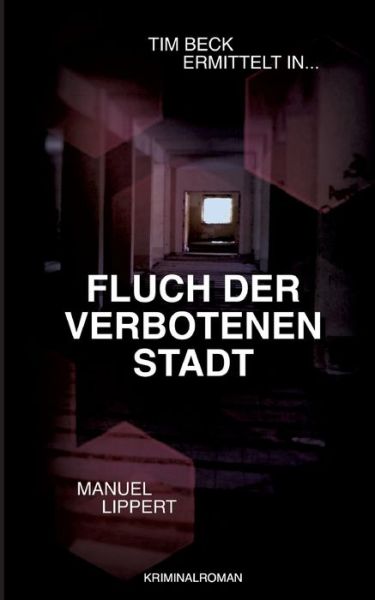 Cover for Lippert · Fluch der verbotenen Stadt (Book) (2020)