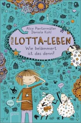 Cover for Alice Pantermuller · Mein Lotta-Leben / Wie belammert ist das denn? (Hardcover Book) (2012)