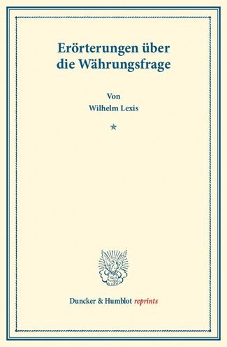 Cover for Lexis · Erörterungen über die Währungsfra (Book) (2013)