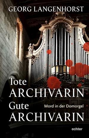Cover for Georg Langenhorst · Tote Archivarin - Gute Archivarin (Paperback Book) (2021)