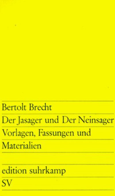 Cover for Bertolt Brecht · Der Jasager und der Neinsager. Vorlagen, Fassungen und Materialien (Paperback Bog) (1981)