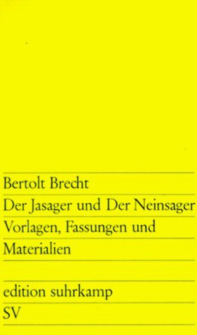 Cover for Bertolt Brecht · Der Jasager und der Neinsager. Vorlagen, Fassungen und Materialien (Paperback Book) (1981)