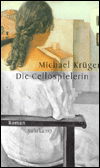 Cellospielerin - Michael Krüger - Książki -  - 9783518411711 - 