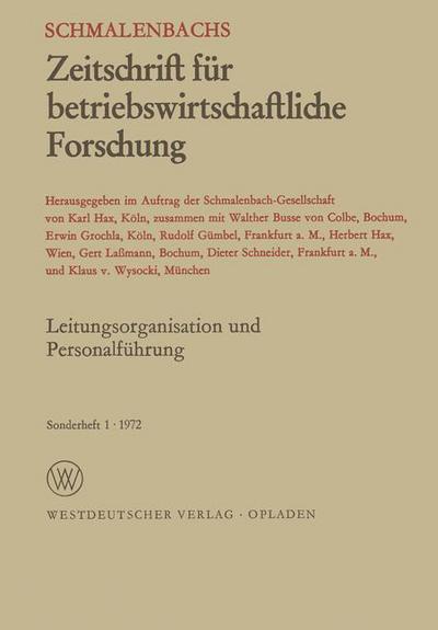 Cover for W Busse Von Colbe · Leitungsorganisation und Personalfuhrung - Schmalenbachs Zeitschrift fur Betriebswirtschaftliche Forschung - Sonderheft (Paperback Book) [1972 edition] (1972)