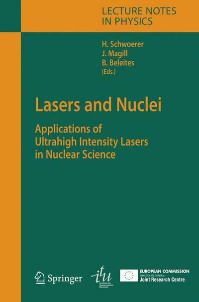 Cover for H Schoerer · Lasers and Nuclei: Applications of Ultrahigh Intensity Lasers in Nuclear Science - Lecture Notes in Physics (Hardcover Book) [2006 edition] (2006)