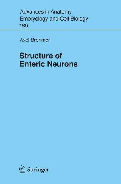 Cover for Axel Brehmer · Structure of Enteric Neurons - Advances in Anatomy, Embryology and Cell Biology (Pocketbok) [2006 edition] (2006)