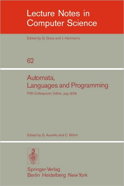 Cover for Giorgio Ausiello · Automata, Languages and Programming: 16th International Colloquium, Stresa, Italy, July 11-15, 1989. Proceedings - Lecture Notes in Computer Science (Paperback Book) [1989 edition] (1989)