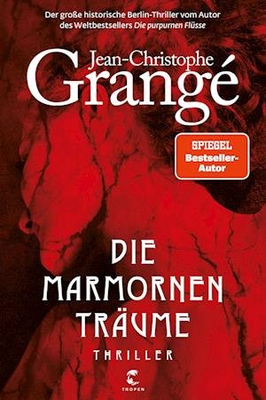 Cover for Jean-Christophe Grangé · Die marmornen Träume (Bok) (2023)