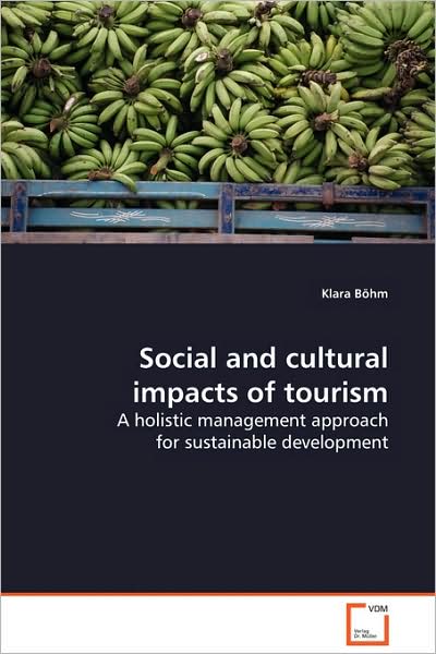 Cover for Klara Böhm · Social and Cultural Impacts of Tourism: a Holistic Management Approach for Sustainable Development (Paperback Book) (2009)