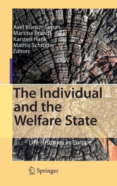 Cover for Axel Borsch-supan · The Individual and the Welfare State: Life Histories in Europe (Gebundenes Buch) [2011 edition] (2011)